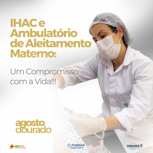 IHAC e Ambulatório de Aleitamento Materno: Um Compromisso com a Vida
