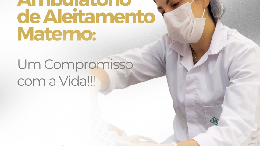 IHAC e Ambulatório de Aleitamento Materno: Um Compromisso com a Vida